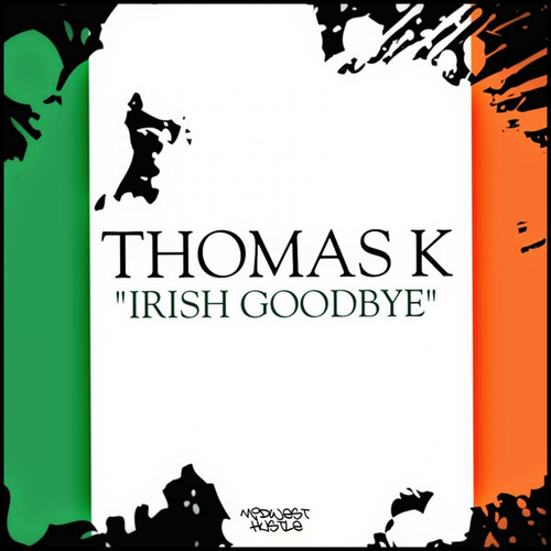 Thomas K - Irish Goodbye [MHM342]